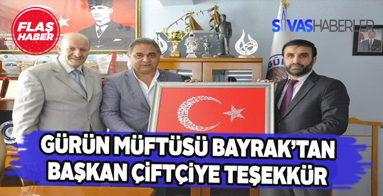 Gürün ilçe Müftüsü Hüseyin Bayrak’tan teşekkür ziyareti