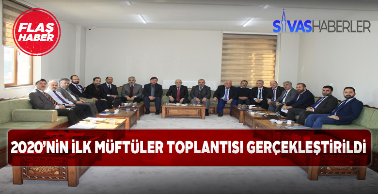 Sivas’ta müftüler biraraya geldi