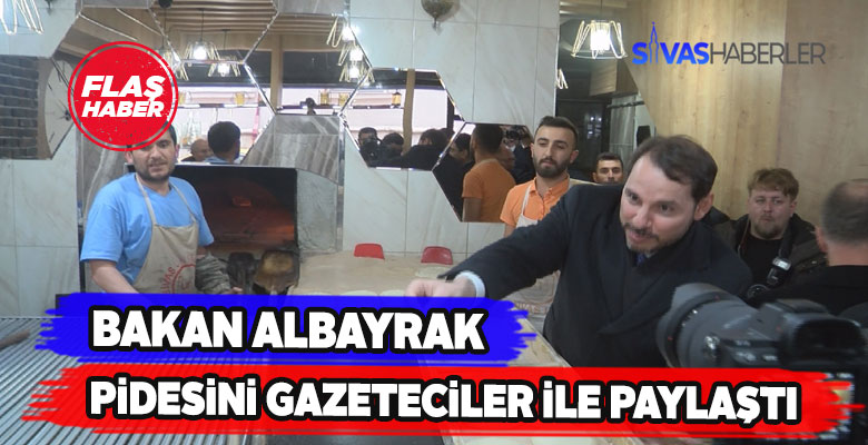 Bakan Albayrak pidesini gazetecilerle birlikte yedi