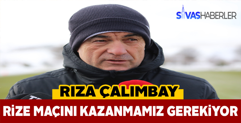 Sivasspor Rizespor maçına 3 puan için çıkacak