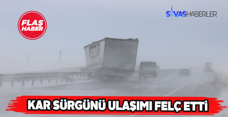 Sivas-Kayseri yolunda kar sürgünü paniği