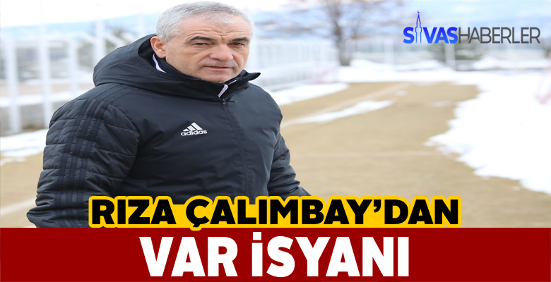 Rıza Çalımbay: “Sivasspor VAR ile mağdur edildi”