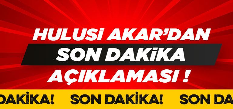 Bakan Hulusi Akar’dan saldırıya ilişkin ilk açıklama