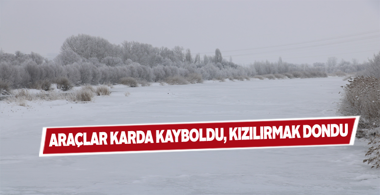 Kar yağışı Kızılırmağı buza çevirdi
