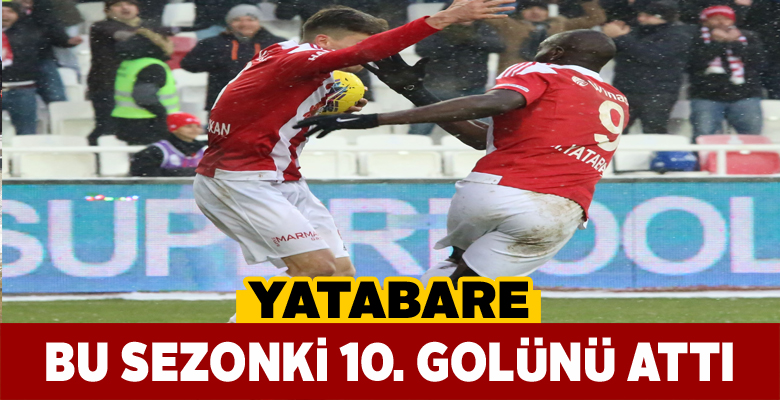 Sivasspor’un 34’lük golcüsü Yatabare 10 gole ulaştı