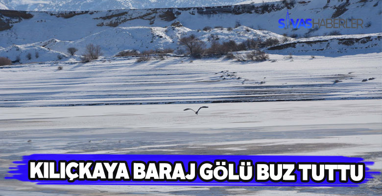 Soğuk havalar Kılıçkaya baraj gölünü de dondurdu