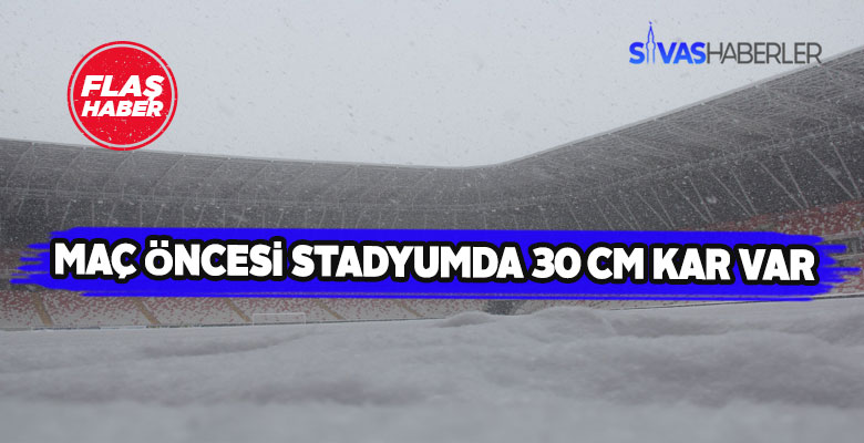 Sivas 4 Eylül Stadyumu zemini karla doldu