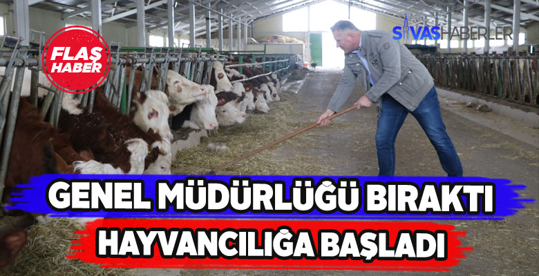 Doğayla iç içe olmak için Genel Müdürlüğü bıraktı
