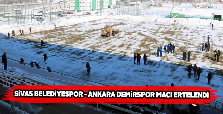 Sivas Belediyespor’un maçı sahanın elverişsizliğinden ertelendi