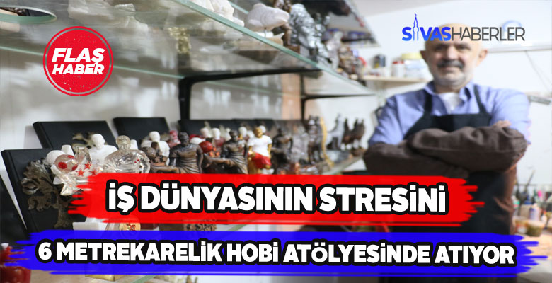Sivaslı iş adamının ilginç stres atma yöntemi!