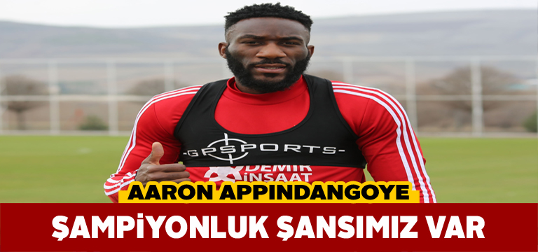 Gabonlu yıldız Appindangoye şampiyonluktan umutlu