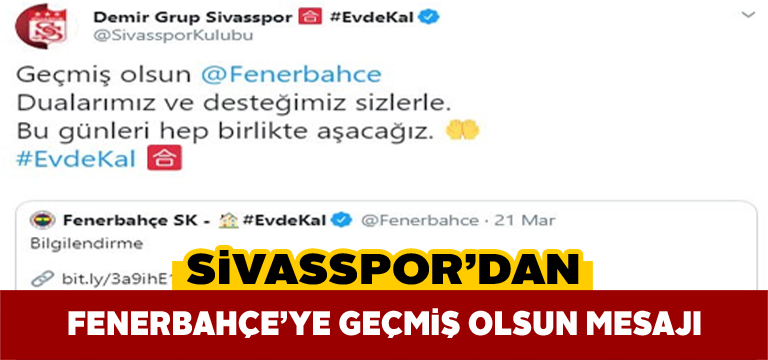 Sivasspor’dan Fenerbahçe’ye korona virüsü desteği