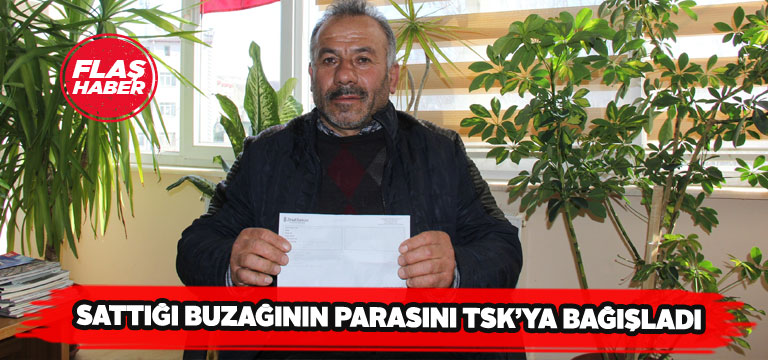 Sivaslı vatandaştan Mehmetçiğe duygulandıran destek