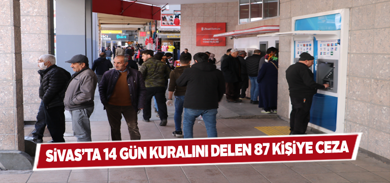 Yurtdışından gelerek evlerini terk edenlere ceza kesildi