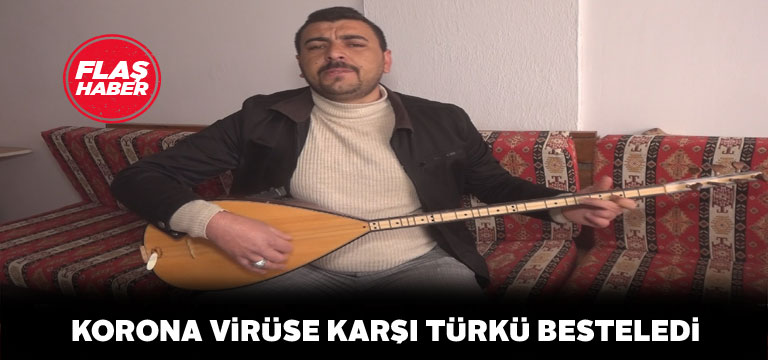 Adem Özbudak’ın koronavirüs türküsü beğeni topladı