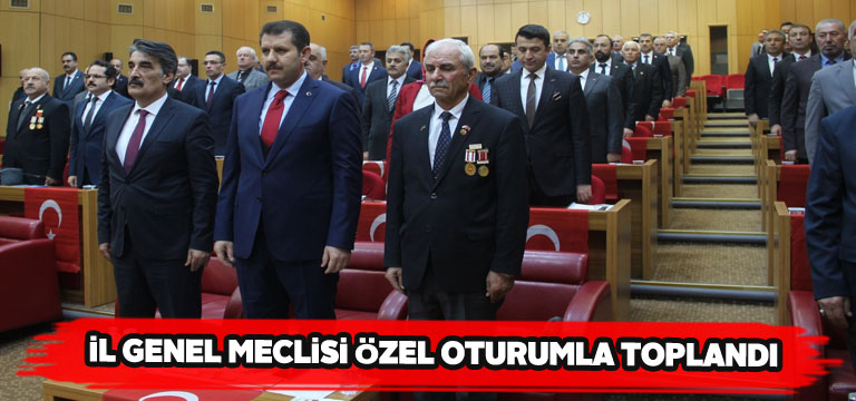 Sivas İl Genel Meclisi’nde özel oturum düzenlendi