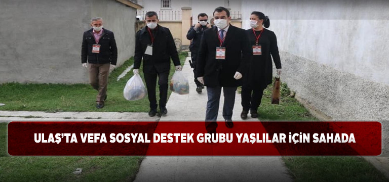 Ulaş’ta yaşlıların ihtiyaçları tek telefonla gideriliyor