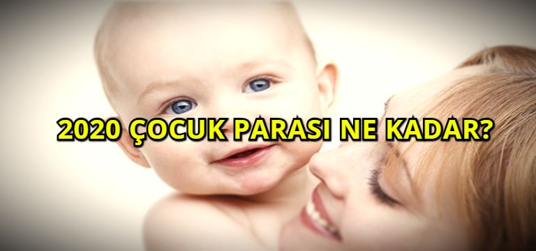 2020 Çocuk Parası Ne Kadar?