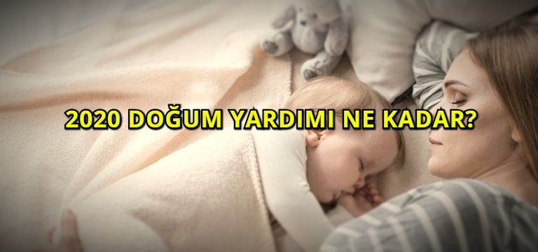 2020 Doğum Yardımı Ne Kadar?