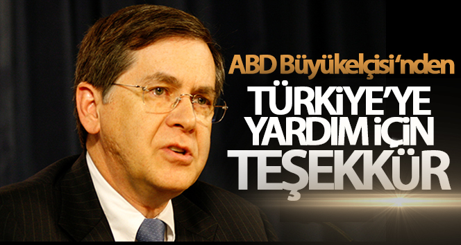 ABD Büyükelçisi Satterfield: ‘Bağış için teşekkür ediyorum’