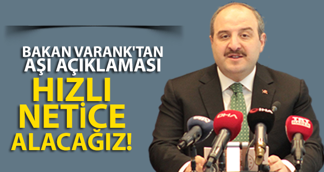 Bakan Varank’tan aşı açıklaması