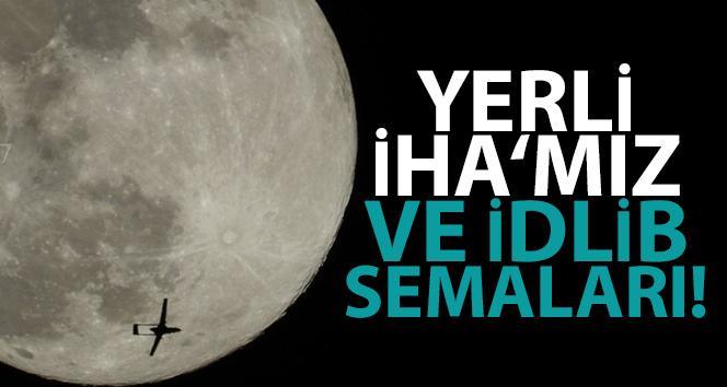 Bayraktar’dan İdlib semalarında dolunayla buluşan yerli İHA paylaşımı
