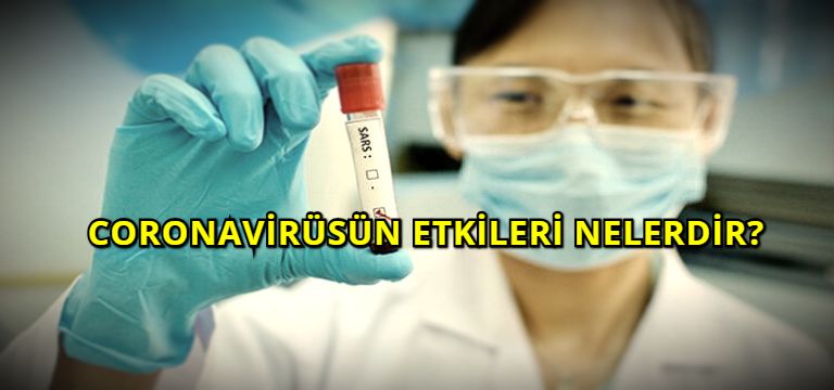 Coronavirüsün Etkileri Nelerdir?