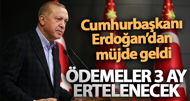 Cumhurbaşkanı Erdoğan’dan 136 bin KOBİ’ye müjde: KOSGEB destekli kredilerin ödemeleri 3 ay ertelenecek