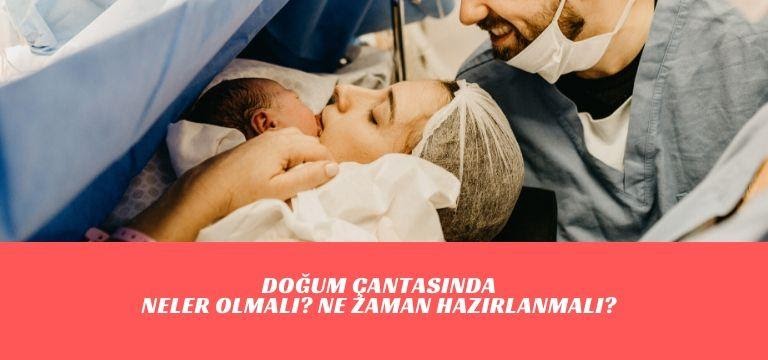 Doğum Çantasında Neler Olmalı? Ne Zaman Hazırlanmalı?