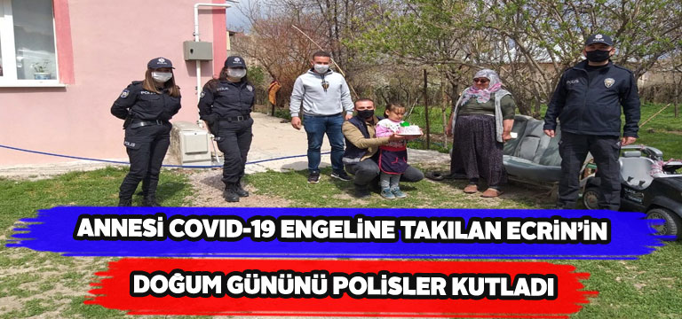 Minik Ecrin’e polislerden özel doğum günü kutlaması