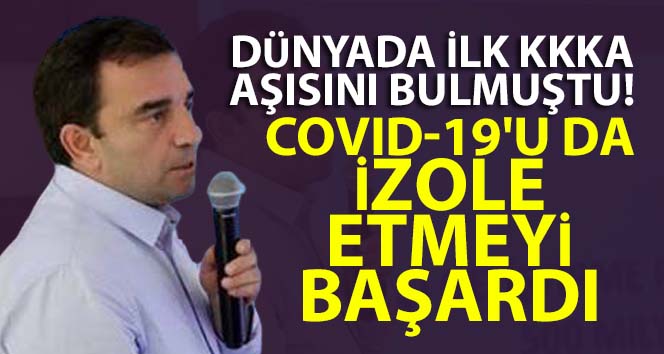 Dünyada ilk KKKA aşısını bulan Prof. Dr. Özdarendeli, Covid-19’u da izole etmeyi başardı