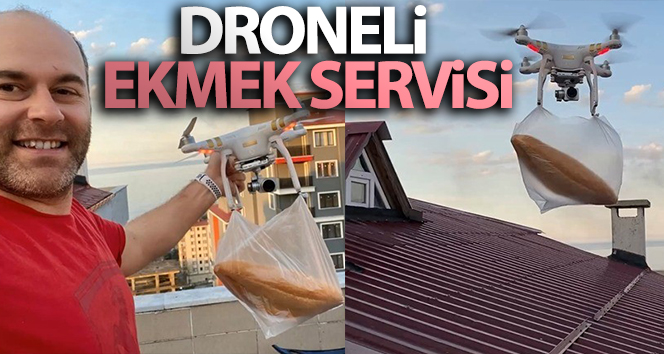 Ekmeğini bakkaldan drone aldırdı