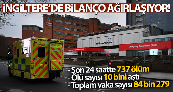 İngiltere’de korona virüs ölümleri 10 bini aştı