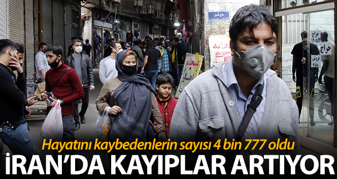 İran’da koronavirüsten dolayı hayatını kaybedenlerin sayısı 4 bin 777’ye yükseldi