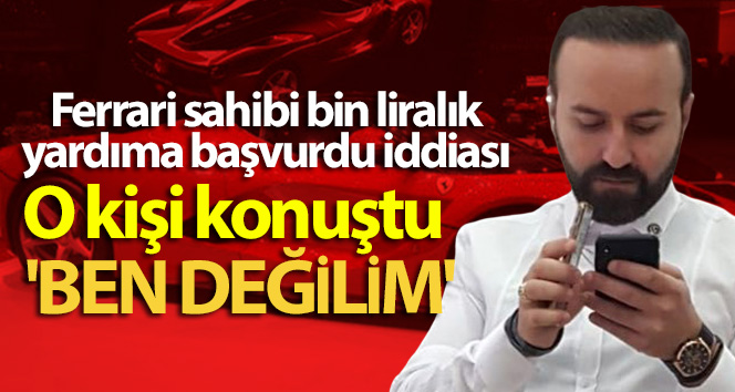 İş adamı Çelik’ten Ferrari açıklaması: ‘O kişi ben değilim’