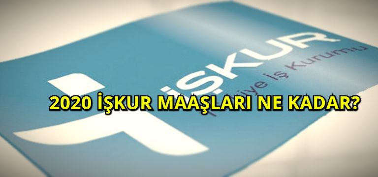 İŞKUR Maaşları Ne Kadar?