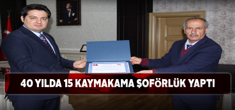 Emektar kaymakam şoförü emekliye ayrıldı