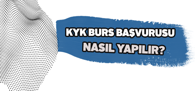 2020 KYK Burs Başvurusu Nasıl Yapılır?