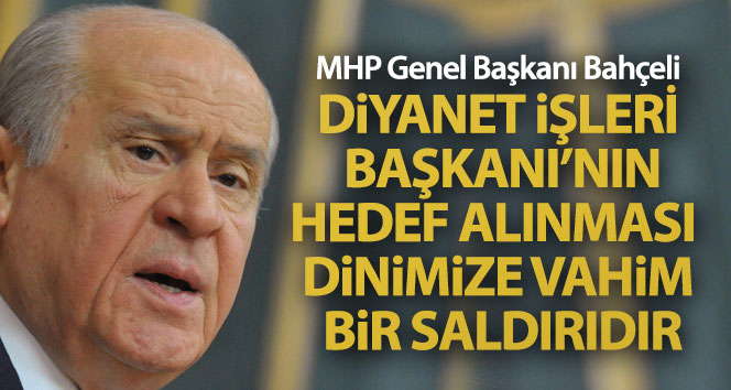 MHP Genel Başkanı Bahçeli: ‘İslamofobi faillerini uzaklarda aramaya hacet yoktur’