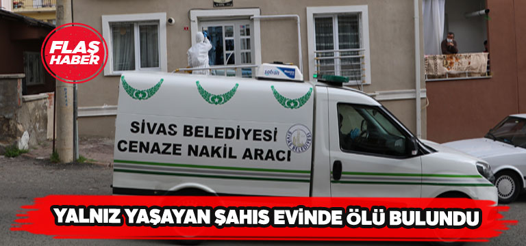 Sivas’ta bir vatandaş evinde ölü bulundu