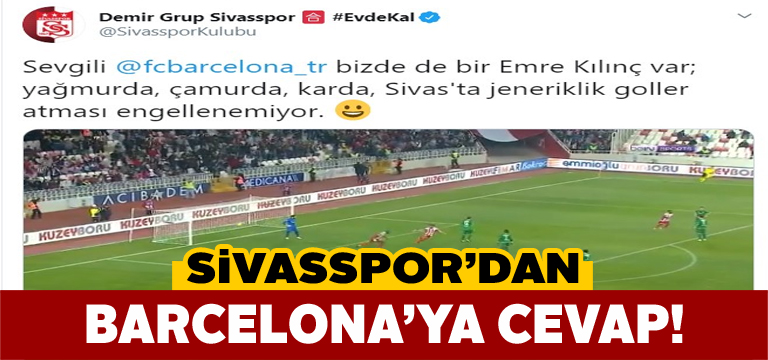 Sivasspor Barcelona’nın paylaşımına cevap verdi