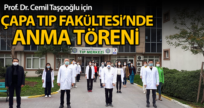 Prof. Dr. Cemil Taşcıoğlu için Çapa Tıp Fakültesi’nde anma töreni