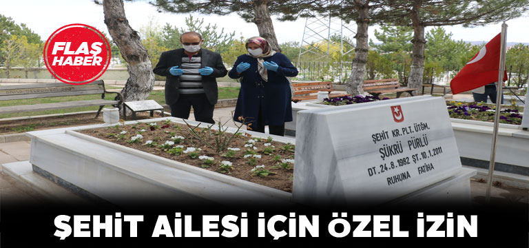 Şehit ailesi oğullarını özel izinle ziyarete gidiyor