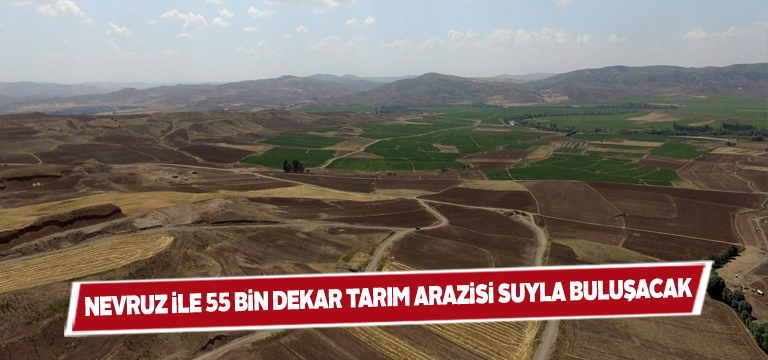 Nevruz barajı tarıma can verecek
