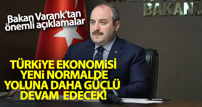 Bakan Varank: ‘Otomotiv ana fabrikalarının tümü ve tekstil fabrikalarının bir kısmı yeniden üretime döndü’