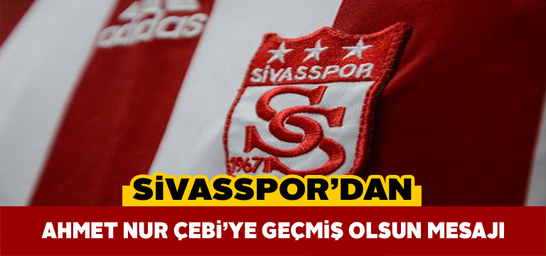 Virüs testi pozitif çıkan Beşiktaş Başkanı’na Sivasspor’dan mesaj