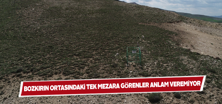 Ulaş ilçesindeki bu mezarlık herkesi şaşırtıyor