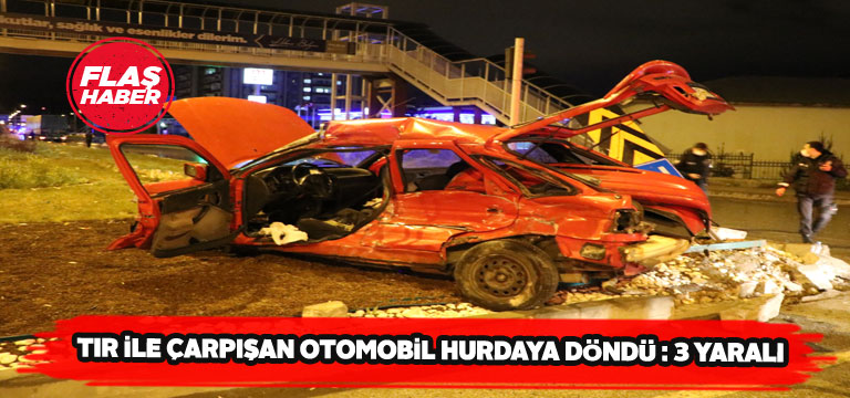 Sivas’ta tır ile otomobil feci şekilde çarpıştı