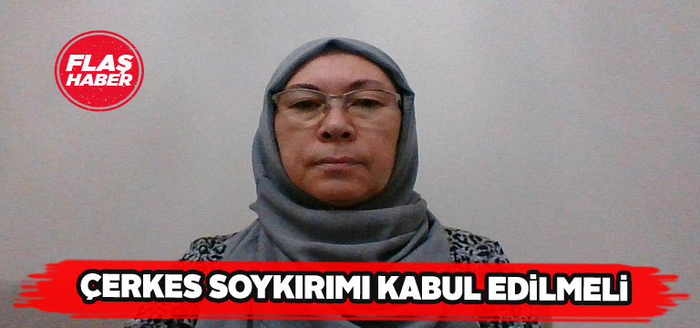 Nesrin Alpan : “Çerkes soykırımından ötürü özür dilenmelidir”