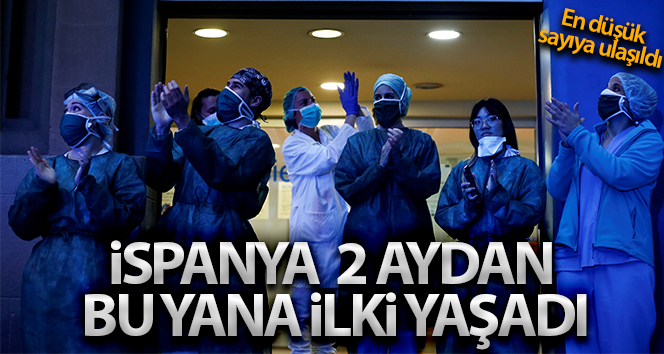 İspanya’da 2 aydan bu yana en düşük can kaybı